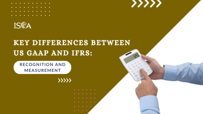Key Differences Between US GAAP and IFRS: Recognition and Measurement