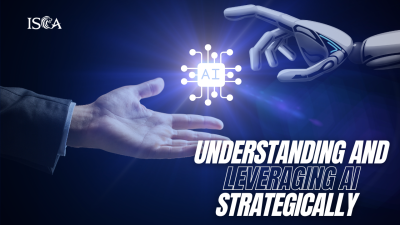 Understanding AI and Leveraging AI Strategically